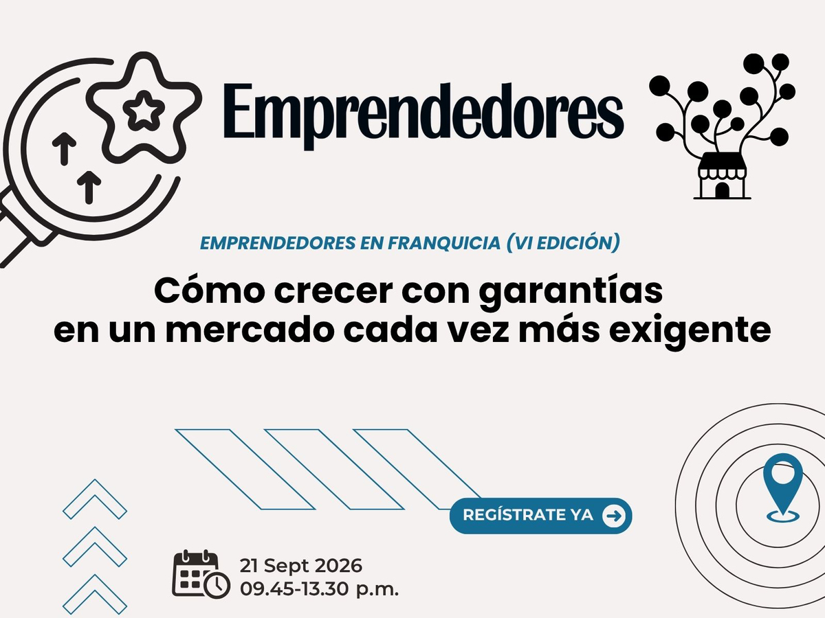 Sexta edición de Emprendedores en Franquicia